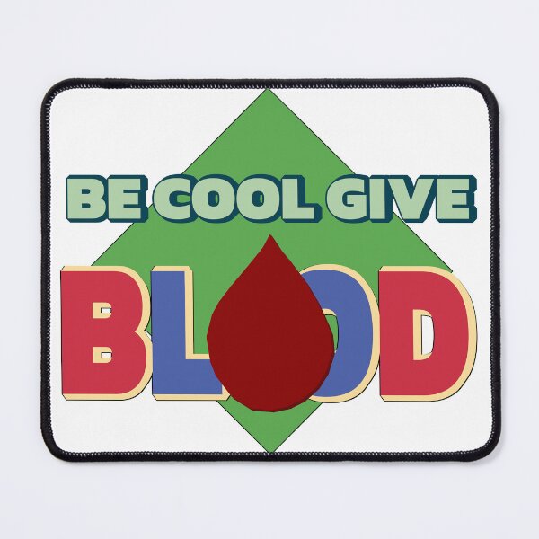 Item preview, Be Cool, Give Blood - Inspiring Donation Design designed and sold by ArtsyExplorer.