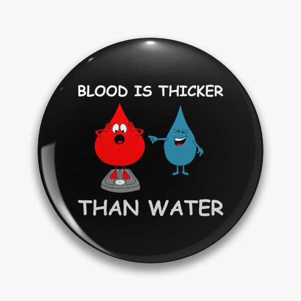 Item preview, Blood is thicker than water | funny pictures, funny sayings, fitness designed and sold by WeiderMerch.