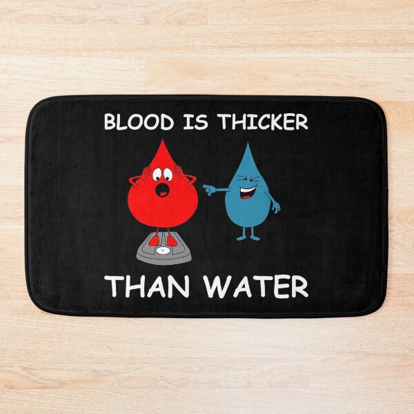 Item preview, Blood is thicker than water | funny pictures, funny sayings, fitness designed and sold by WeiderMerch.