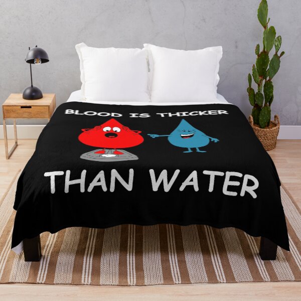 Item preview, Blood is thicker than water | funny pictures, funny sayings, fitness designed and sold by WeiderMerch.
