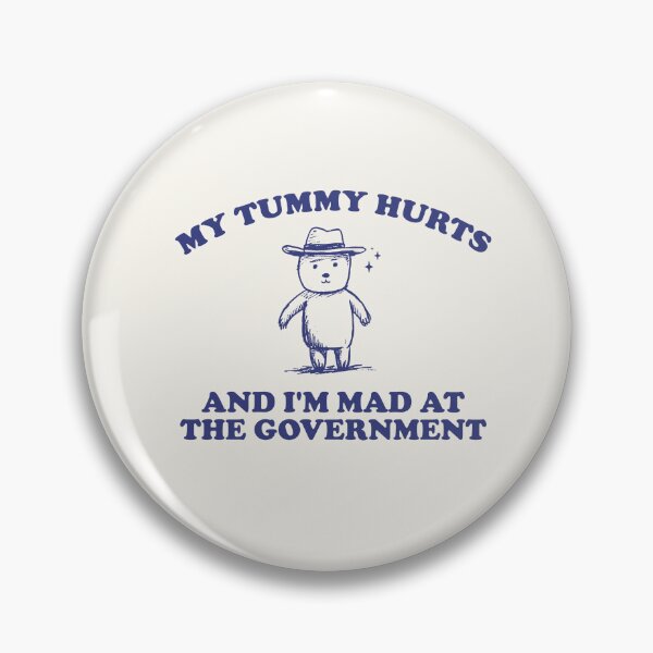 Item preview, My Tummy Hurts and I'm Mad at the Government Vintage Style Shirt, Retro Cartoon Bear T Shirt, Meme T Shirt, Silly designed and sold by samidsou.