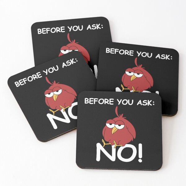 Item preview, Before you ask, no | funny pictures, funny sayings, bird designed and sold by WeiderMerch.