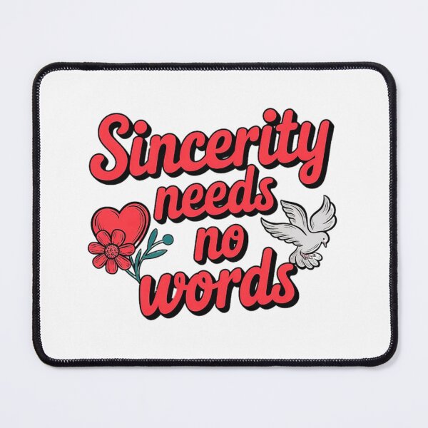 Item preview, #2..Sincerity needs no words designed and sold by Daofa.