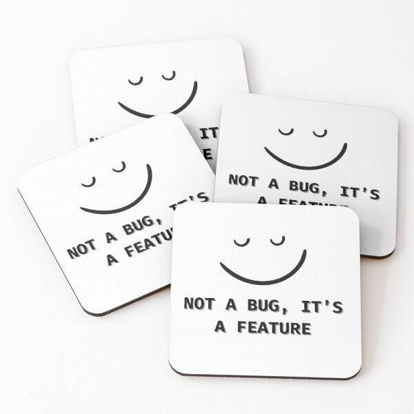 Item preview, "Not a Bug, It's a Feature" - Programmer's Motto Tee designed and sold by Mahakamel.