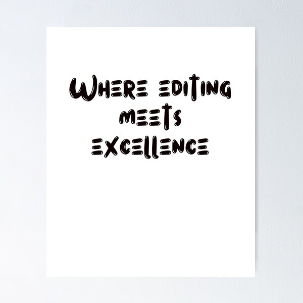 Item preview, Where editing meets excellence designed and sold by rawaart1.