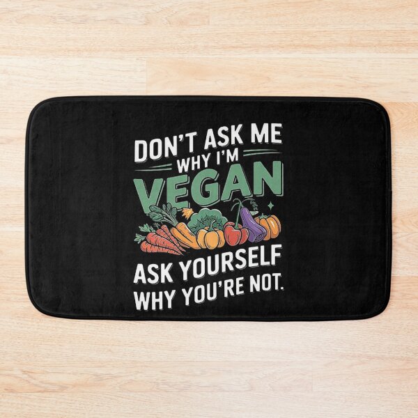 Item preview, Don’t Ask Me Why I’m Vegan, Ask Yourself Why You’re Not - Perfect for Vegan Girls, Plant-Based Living, Healthy Eating, and Eco-Friendly, Green Living Fans designed and sold by love3617.