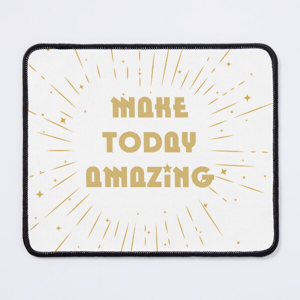 Item preview, Make today amazing. designed and sold by Do-Art-Du.