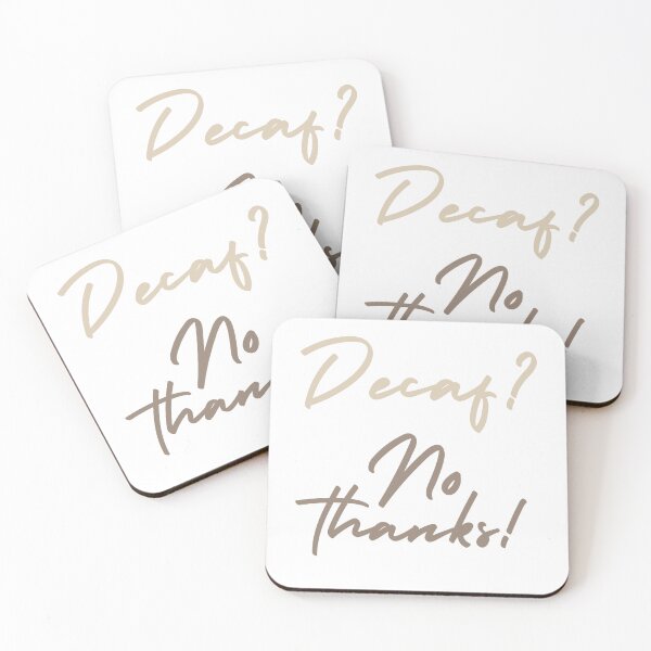 Item preview, Decaf? No Thanks! – Funny Coffee Design designed and sold by CWT-JustforFun.