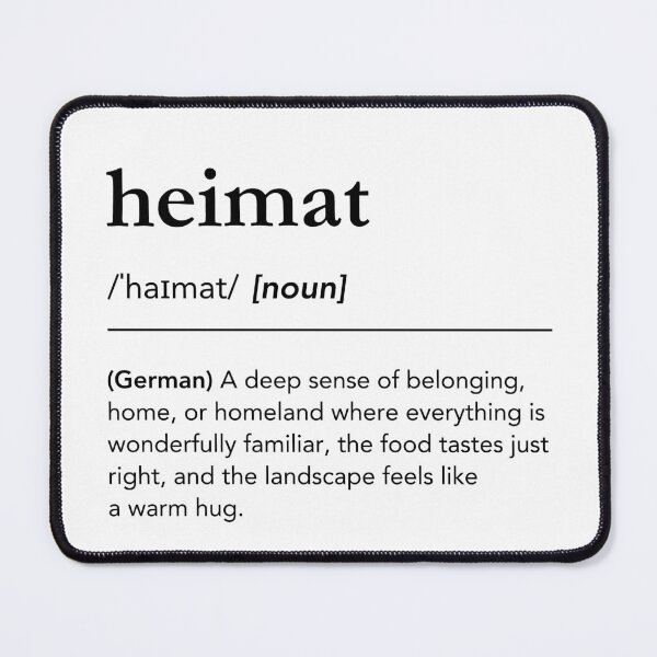 Item preview, Heimat definition, meaning of Heimat, awesome german words, homeland designed and sold by lagunaklein.