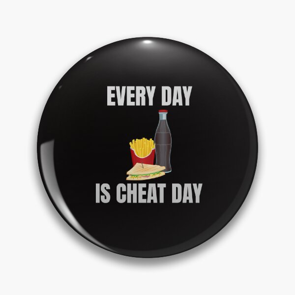 Item preview, Every Day Is Cheat Day designed and sold by MichalWeider.
