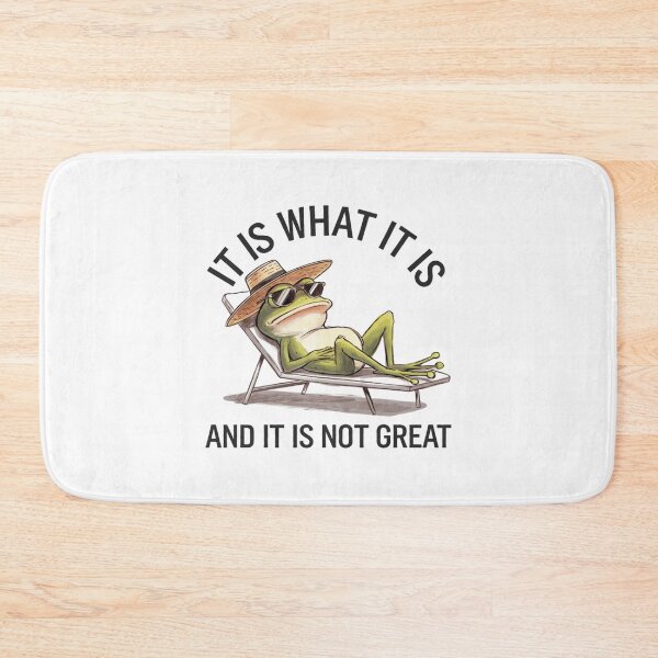 Item preview, Frog, it is what it is, relax, funnyfits70, Humor, Funny,  designed and sold by FunnyFits70.