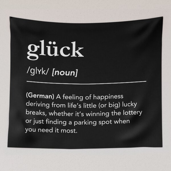 Artikelvorschau, Glück Definition, Bedeutung von Glück. Schöne deutsche Wörter, Glück auf Deutsch, Glück Aussprache entworfen und verkauft von lagunaklein.