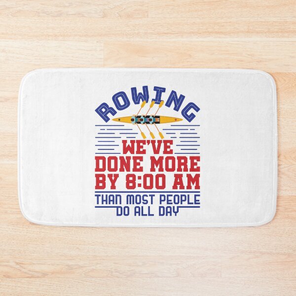 Item preview, Rowing We've Done More by 8:00 a.m. Funny Crew Team designed and sold by jaygo.