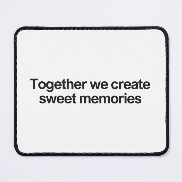 Item preview, Together we create sweet memories designed and sold by MadSnail-Design.