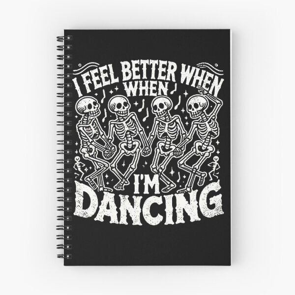 Item preview, I Feel Better When I'm Dancing Fun Skeleton Dance Lover designed and sold by SztylishDesigns.