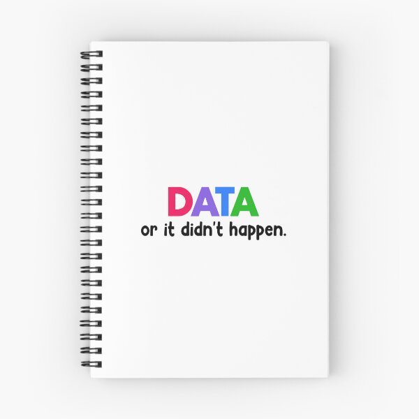 Item preview, Data or it didn't happen. designed and sold by designing01Ar3.