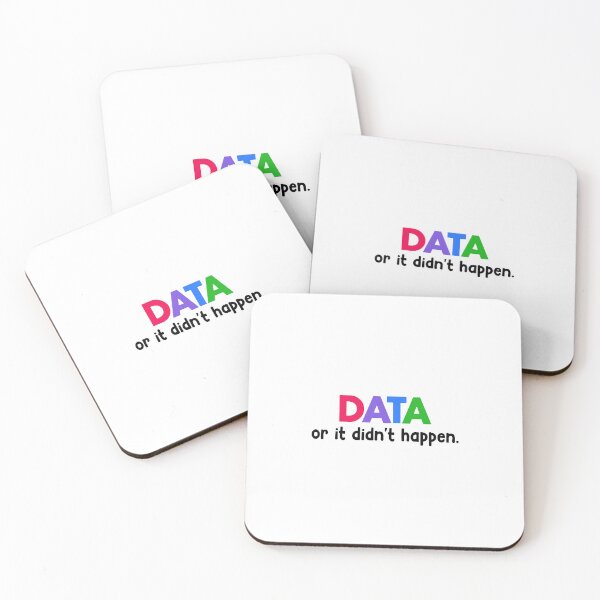 Item preview, Data or it didn't happen. designed and sold by designing01Ar3.
