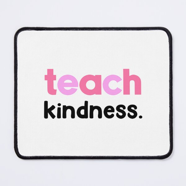 Item preview, Teach kindness. designed and sold by designing01Ar3.