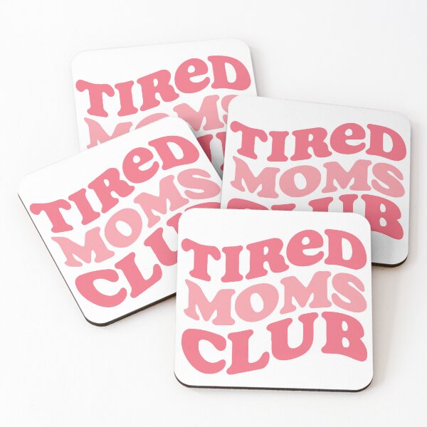Item preview, Tired moms club designed and sold by BrownHorse90s.