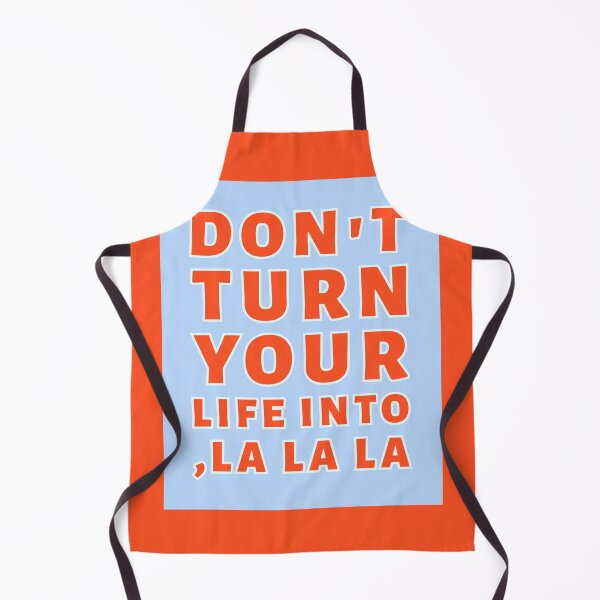 Item preview, Don't turn your life into ,LA LA LA - 2024 Election Wisdom Print designed and sold by cabana.space.