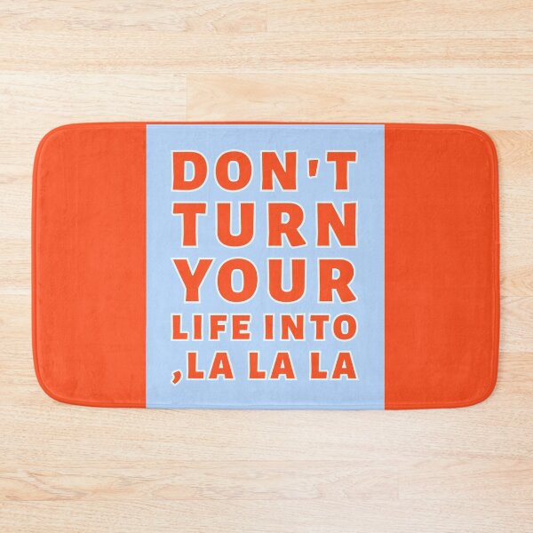 Item preview, Don't turn your life into ,LA LA LA - 2024 Election Wisdom Print designed and sold by cabana.space.