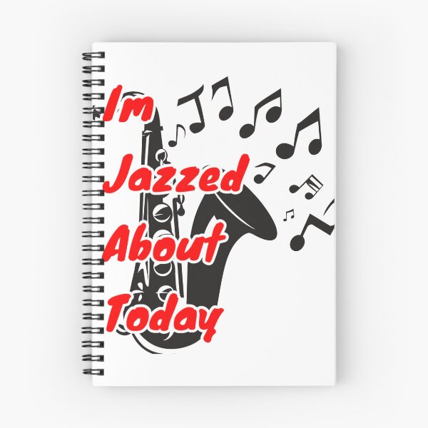 Item preview, Im Jazzed About Today designed and sold by FireRanger20.