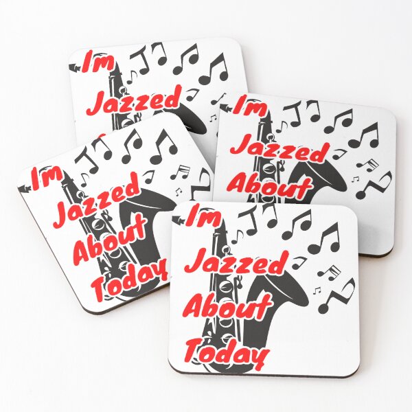 Item preview, Im Jazzed About Today designed and sold by FireRanger20.