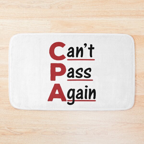 Item preview, CPA Can't Pass Again Funny Accountant designed and sold by jaygo.