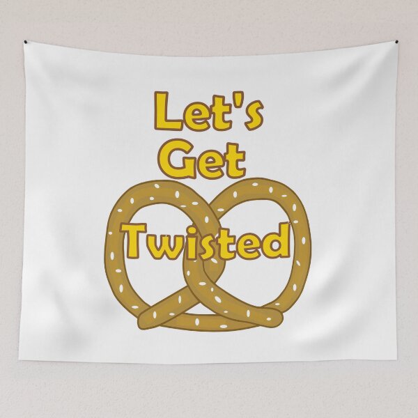 Item preview, Funny Pretzel Quotes Lets Get Twisted designed and sold by Sartoris Art.