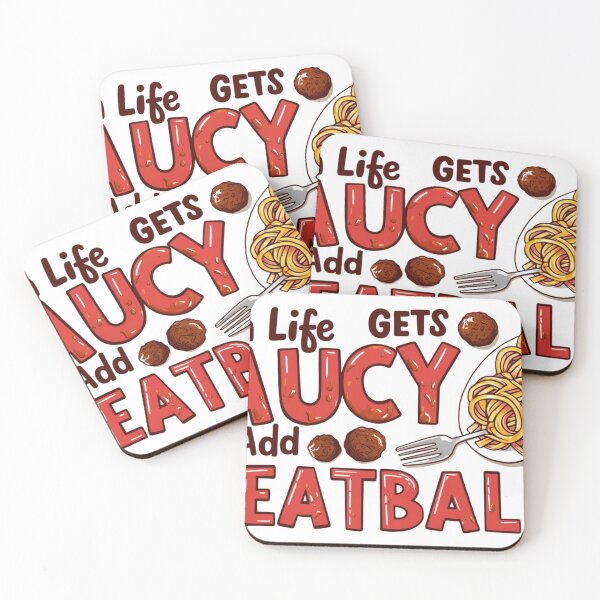 Item preview, When Life Gets Saucy Just Add Meatballs – Funny Foodie Quote designed and sold by Kashear.