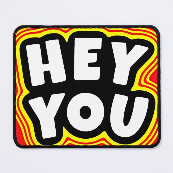Item preview, Hey You designed and sold by glowdesigns.