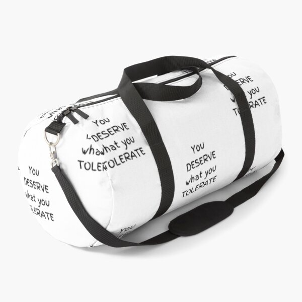 Item preview, You deserve what you tolerate designed and sold by Wolfie-Shop.