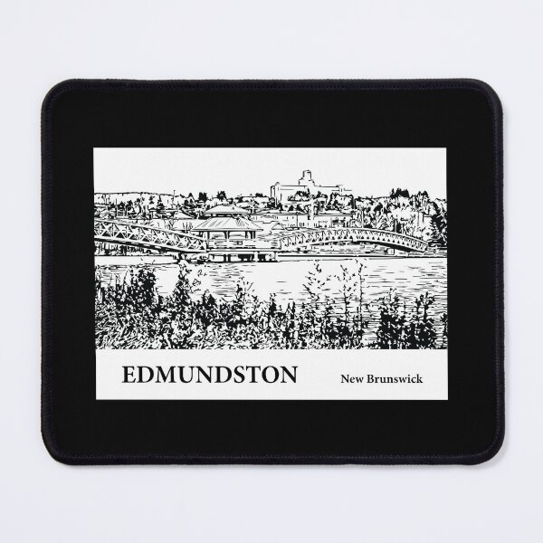 Item preview, Edmundston New Brunswick designed and sold by Lakeric Cityscapes.