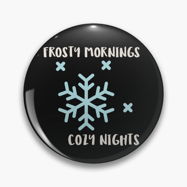 Item preview, Frosty Mornings, Cozy Nights designed and sold by BoldImpDes.