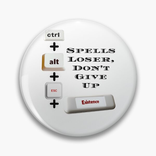 Item preview, Ctrl+Alt+Esc+Existence, Spells Loser designed and sold by FireRanger20.