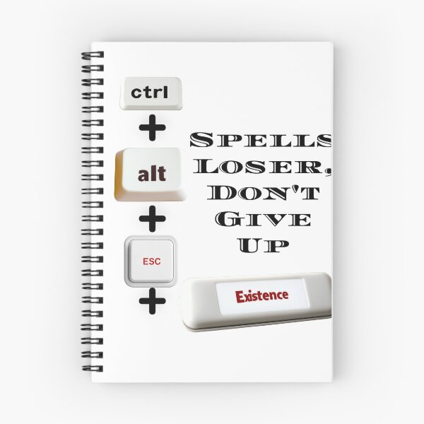 Item preview, Ctrl+Alt+Esc+Existence, Spells Loser designed and sold by FireRanger20.