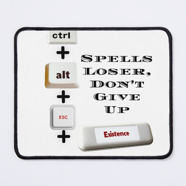 Item preview, Ctrl+Alt+Esc+Existence, Spells Loser designed and sold by FireRanger20.