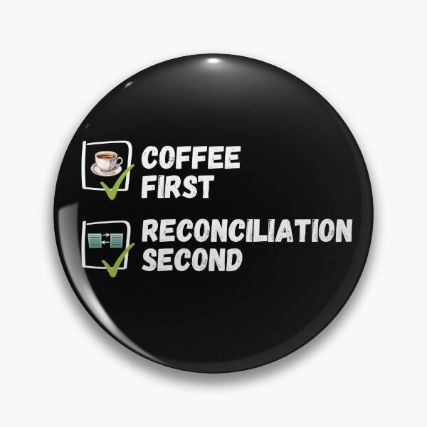 Item preview, Coffee First, Reconcile Later: Accountant’s Daily Priorities designed and sold by UN-FUR-GETTABLE.