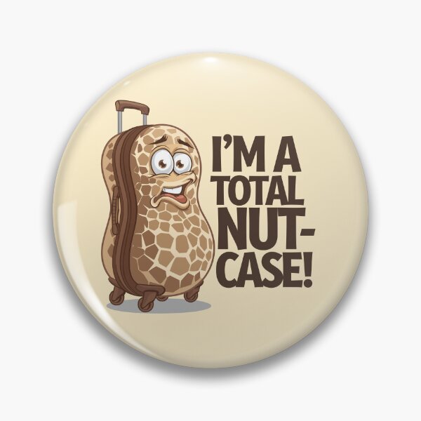 Item preview, I'm A Total Nut-Case Funny Peanut Suitcase Cartoon designed and sold by JPees.