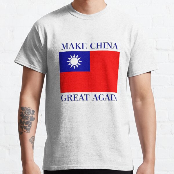 Make China Great Again - KMT Republic of China  Classic T-Shirt