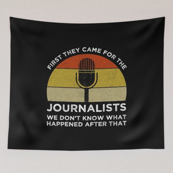 Item preview, First They Came For The Journalists designed and sold by Cat Lady Designs.