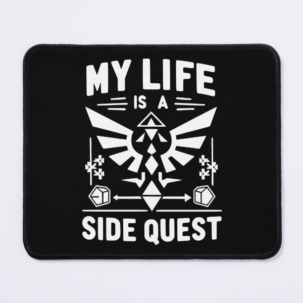 Item preview, My Life is a Side Quest designed and sold by Frank Ring.