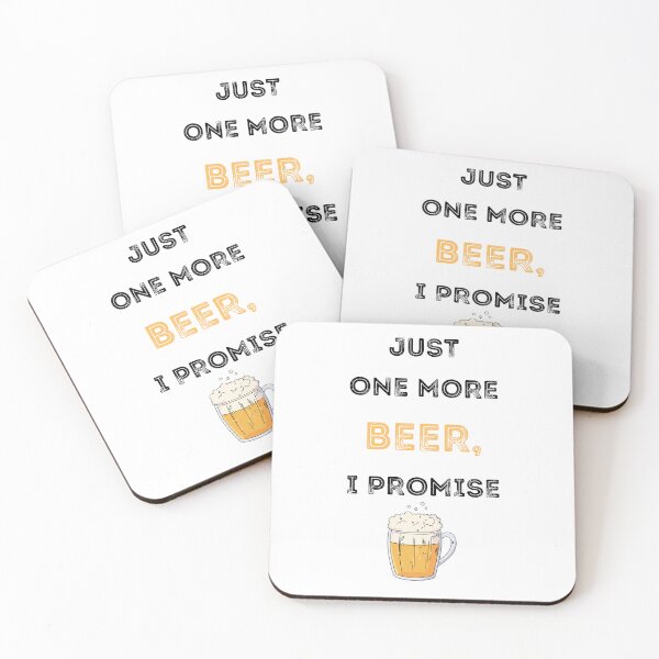 Item preview, Just One More Beer, I Promise designed and sold by KrissGraphShop.