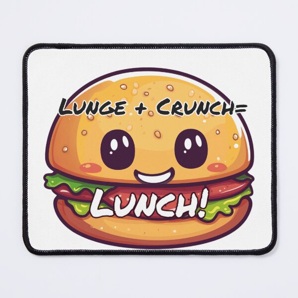 Item preview, Lunge+Crunch= Lunch designed and sold by FireRanger20.