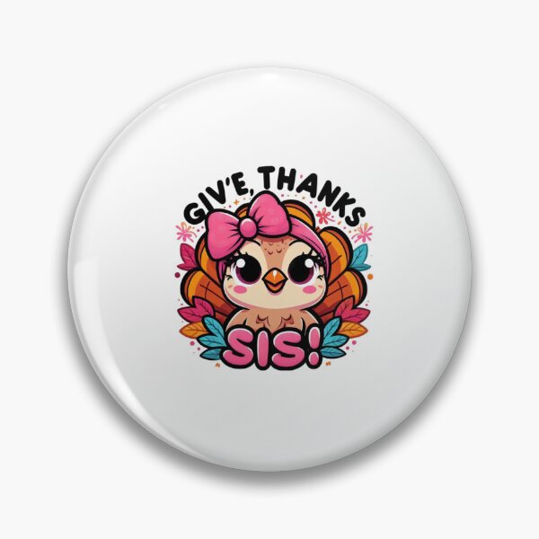Item preview, Give Thanks, Sis! – Turkey with a Pink Bow designed and sold by maritas22.