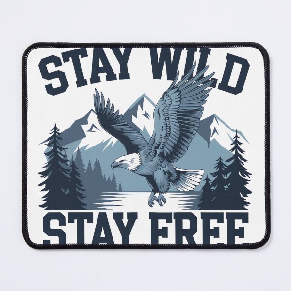 Item preview, Stay wild ,stay free designed and sold by ARTReMi.