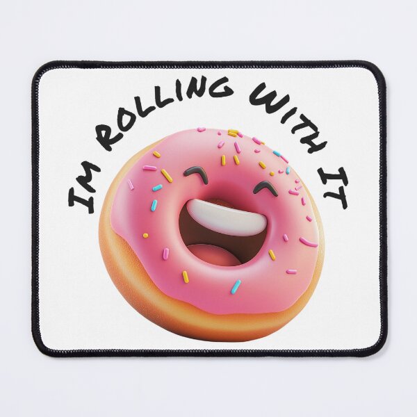 Item preview, I'm Rolling With It designed and sold by FireRanger20.