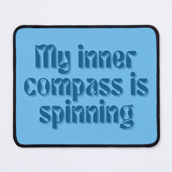 Item preview, My inner compas is spinning designed and sold by FuryHive.