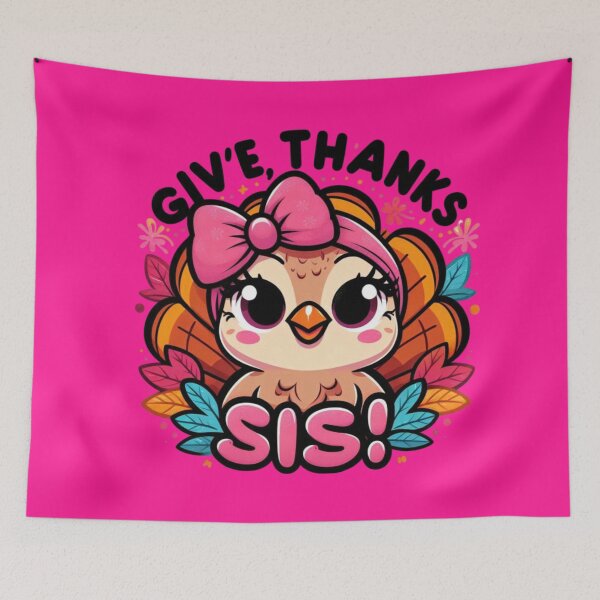 Item preview, Give Thanks, Sis  Turkey with a Pink Bow on Fuchsia Background designed and sold by maritas22.