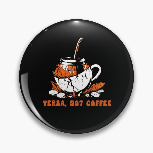 Item preview, Yerba Over Coffee - Bold Statement. designed and sold by Ojtek86.